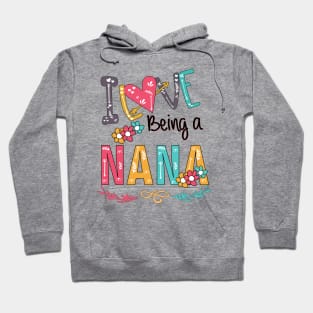 I Love Being A Nana Hoodie